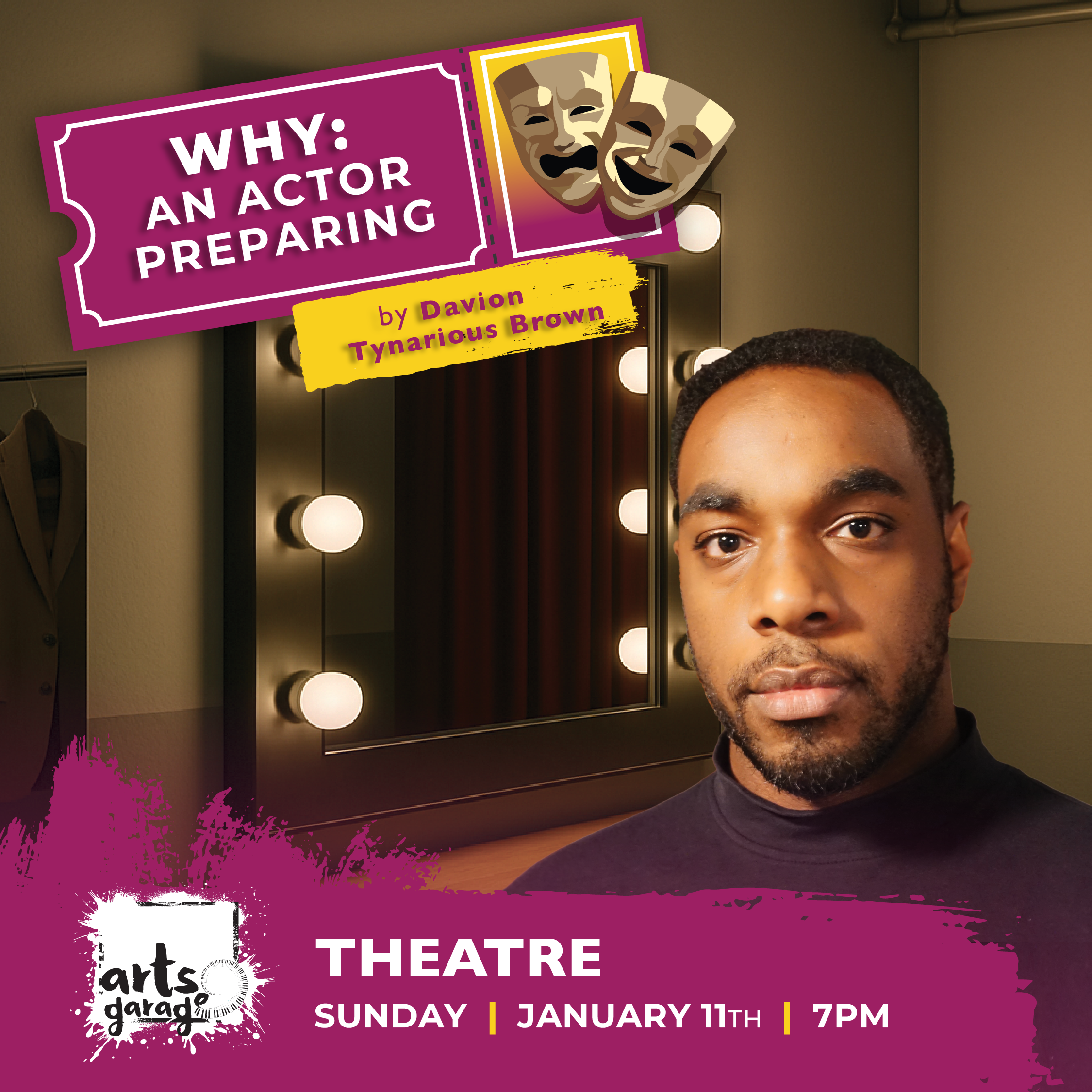 WHY: An Actor Preparing by Davion Tynarious Brown